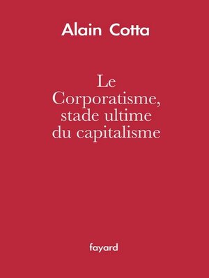 cover image of Le Corporatisme, stade ultime du capitalisme